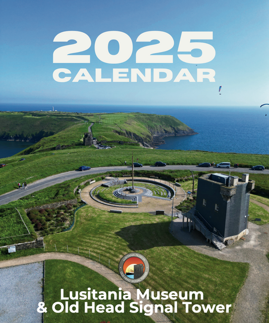 Lusitania Museum & Old Head Signal Tower 2025 Calendar